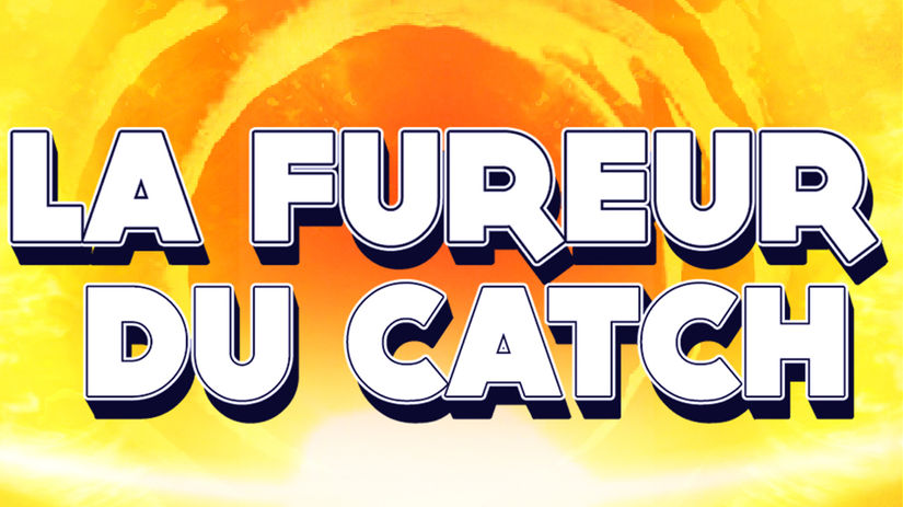 La Fureur du Catch